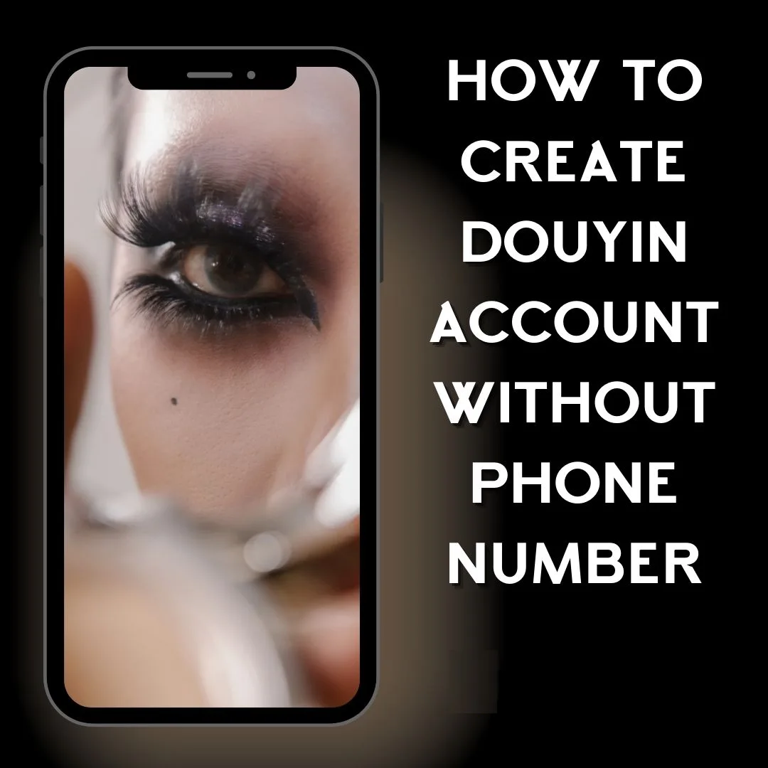 How to create Douyin account without phone number